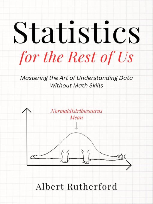 Title details for Statistics for the Rest of Us by Albert Rutherford - Available